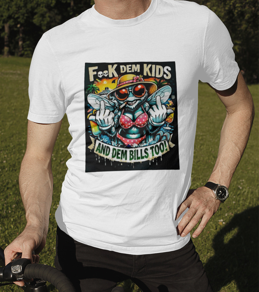 F**k Dem Kids And Dem Bills Too Tropical Vibe Alien Beach Scene T-Shirt