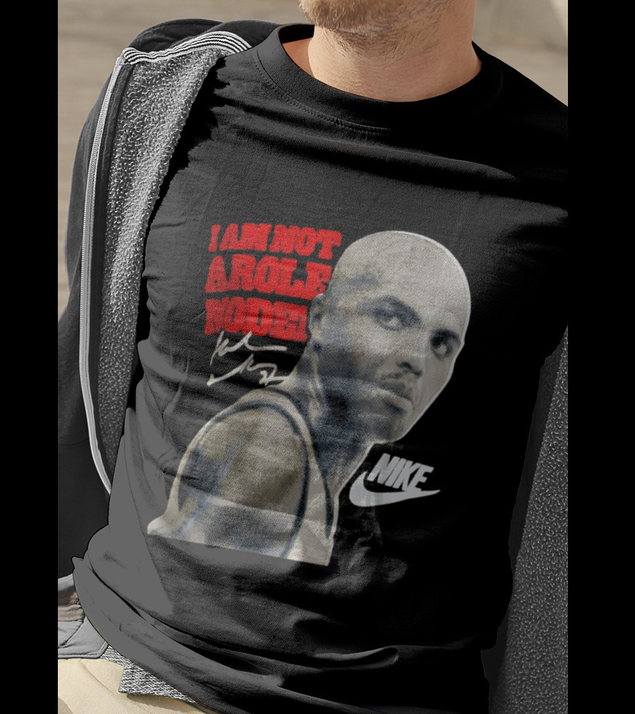 Charles Barkley I Am Not A Role Model Nike Signature T-Shirt