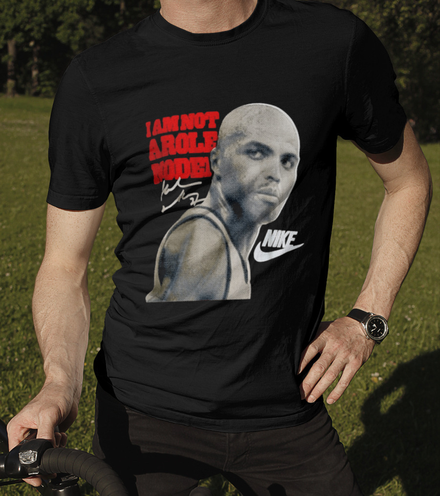 Charles Barkley I Am Not A Role Model Nike Signature T-Shirt