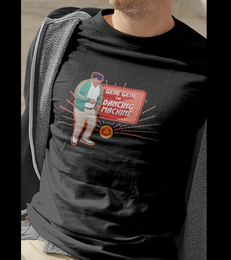 Gene Gene The Dancing Machine T-Shirt
