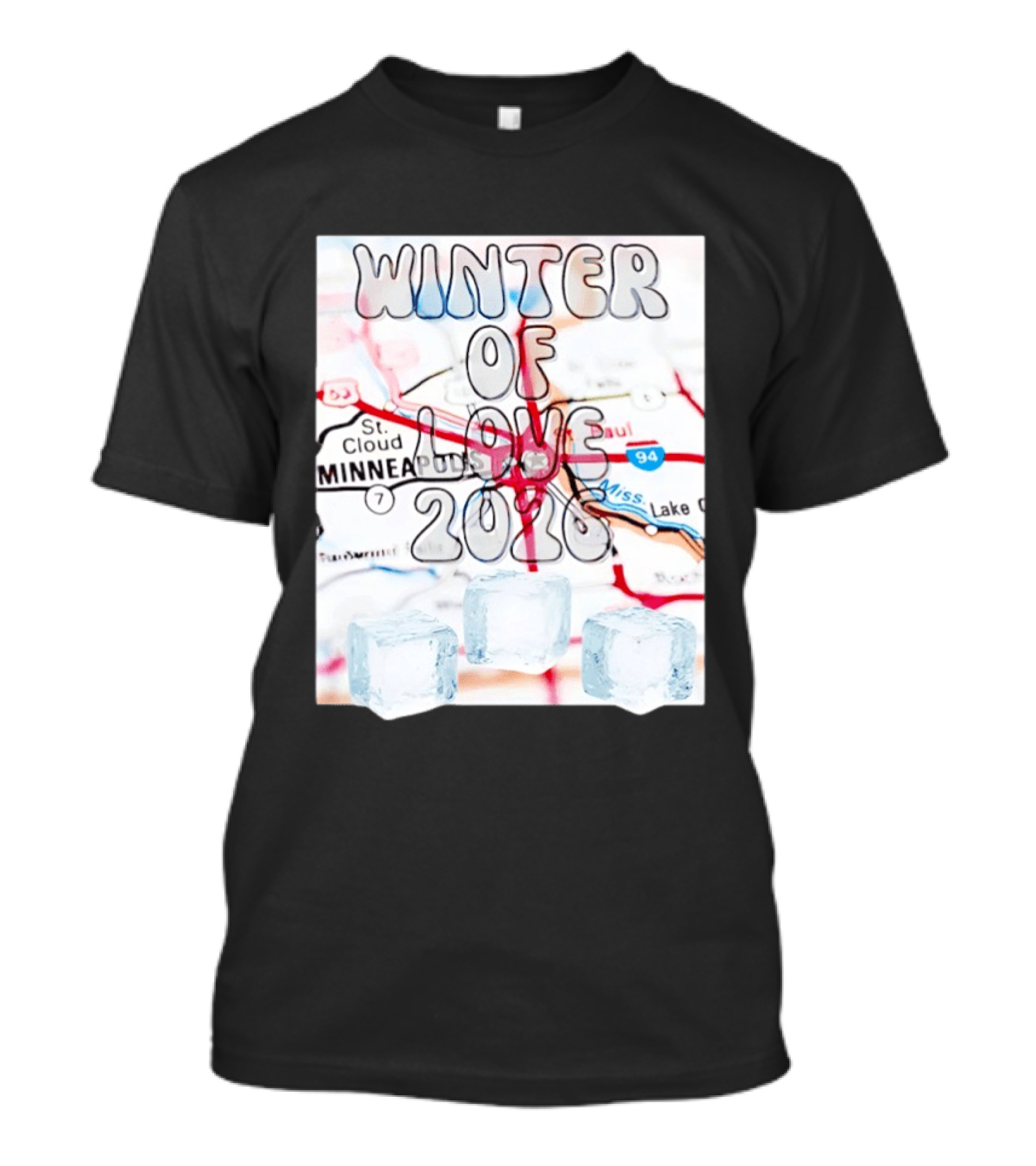 Winter Of Love 2026 Minneapolis Ice Map 94 7 T-Shirt