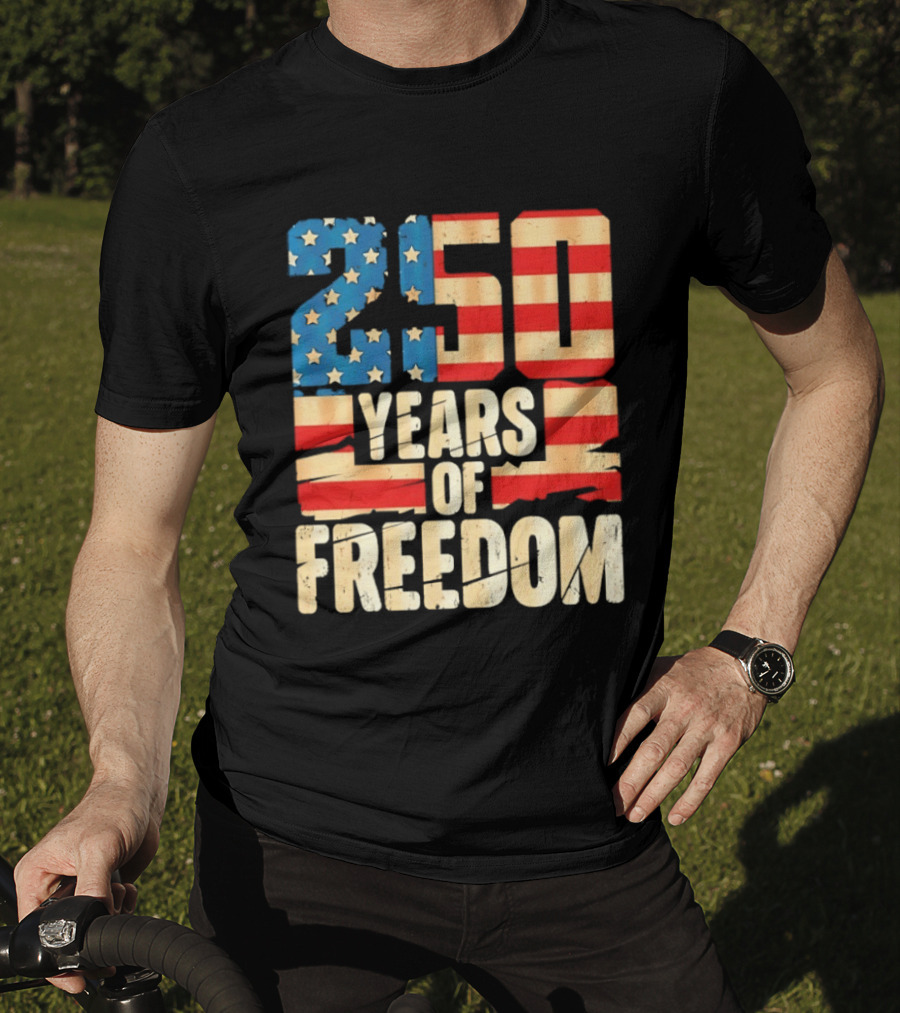 250 Years Of American Freedom Flag Celebration T-Shirt