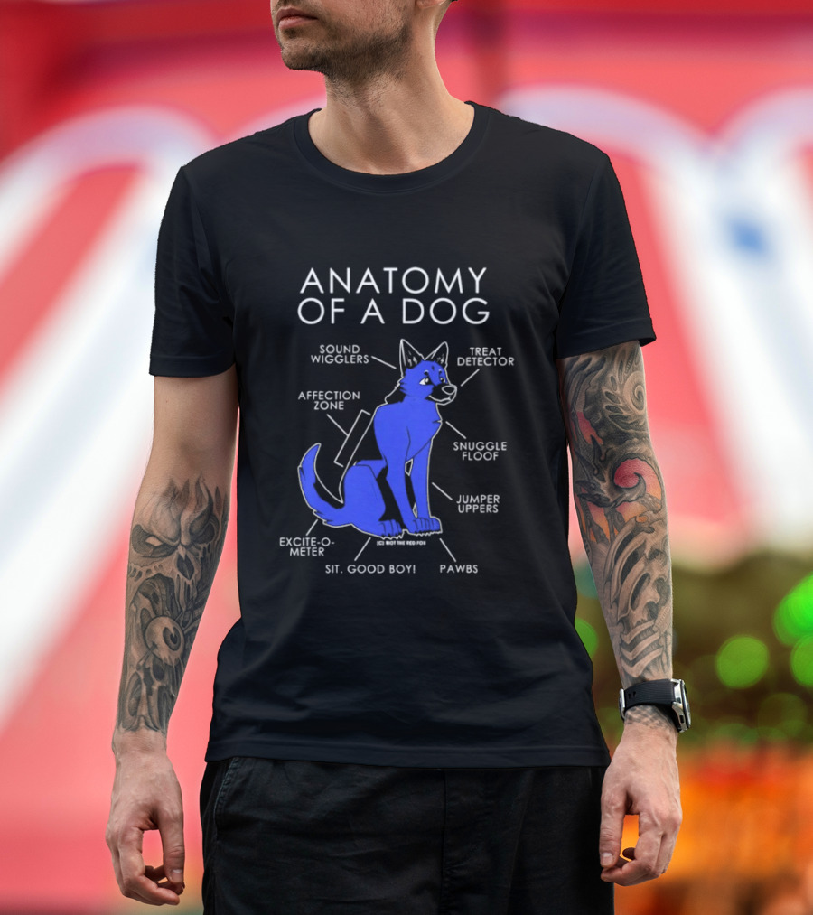 Anatomy of a Dog Sound Wigglers Treat Detector Affection Zone Snuggle Floof Jumper Uppers Excite O Meter Sit Good Boy Paws T-Shirt