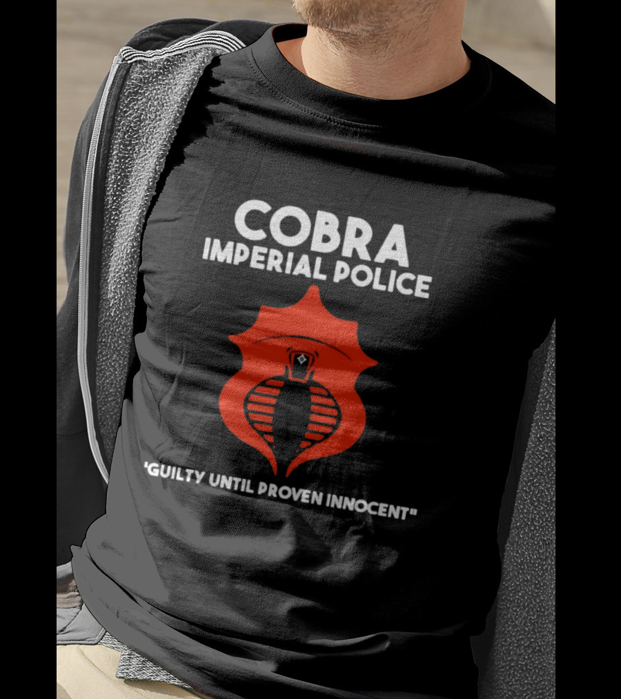 Cobra Imperial Police Guilty Until Proven Innocent T-Shirt