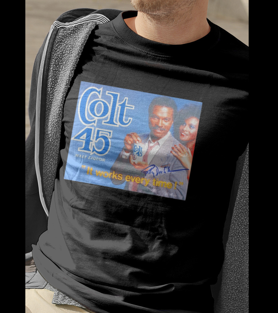 Colt 45 Malt Liquor It Works Every Time Billy Dee Williams Signed T-Shirt