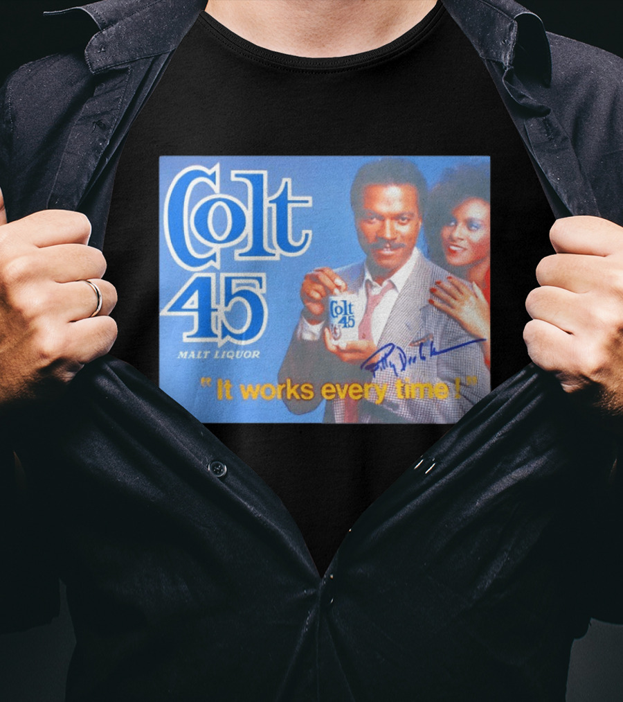 Colt 45 Malt Liquor It Works Every Time Billy Dee Williams Signed T-Shirt