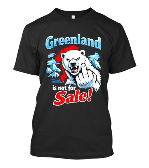 Greenland Is Not For Sale White Bear Middle Finger T-Shirt