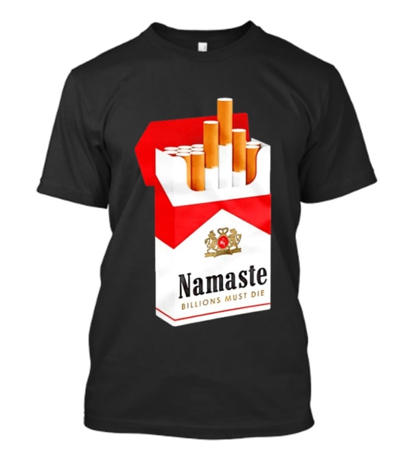 Namaste Billions Must Die Marlboro Pack Cigarettes T-Shirt