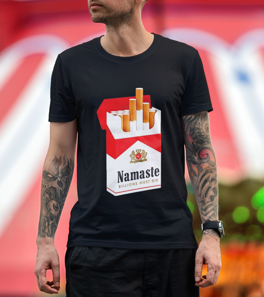 Namaste Billions Must Die Marlboro Pack Cigarettes T-Shirt