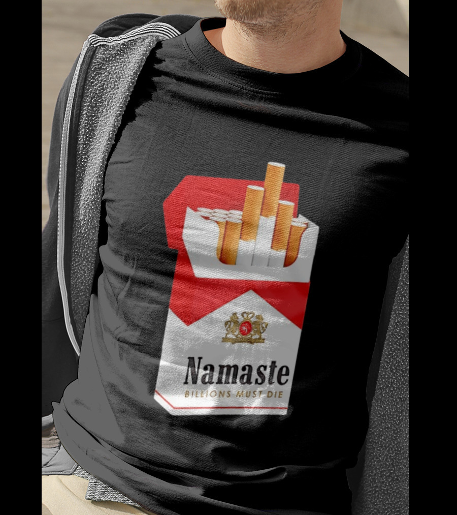 Namaste Billions Must Die Marlboro Pack Cigarettes T-Shirt