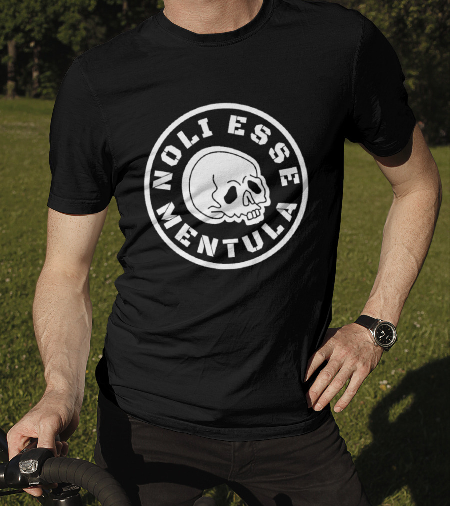 Noli Esse Mentula Skull T-Shirt