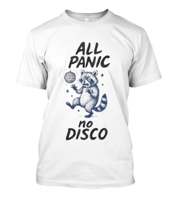 All Panic No Disco Raccoon Dancing With Disco Ball T-Shirt