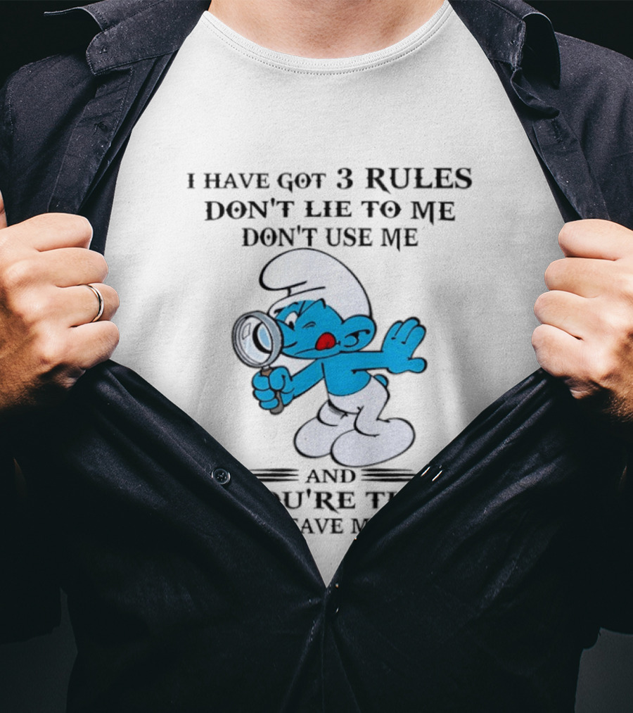 Brainy Smurf 3 Rules Don't Lie To Me Don't Use Me Leave Me Alone T-Shirt
