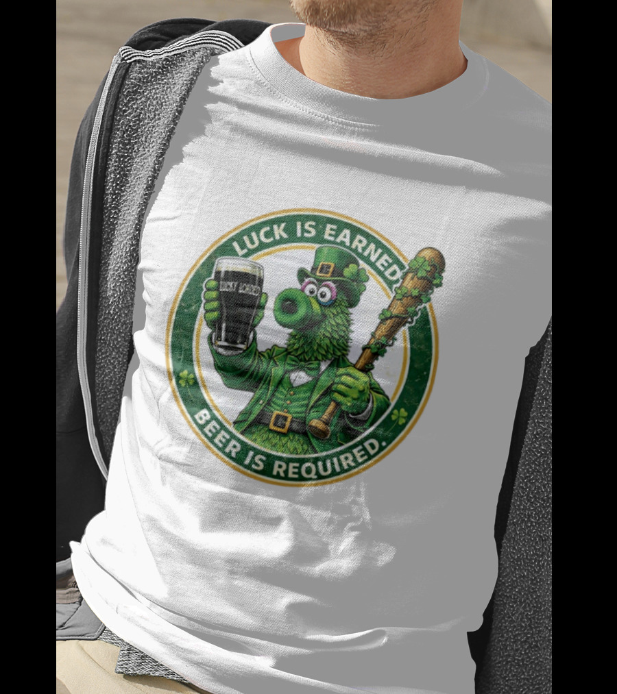 Phanatic Phillies St. Patrick's Day Luck Is Earned Beer Required Wawa Ice Blue T-Shirt
