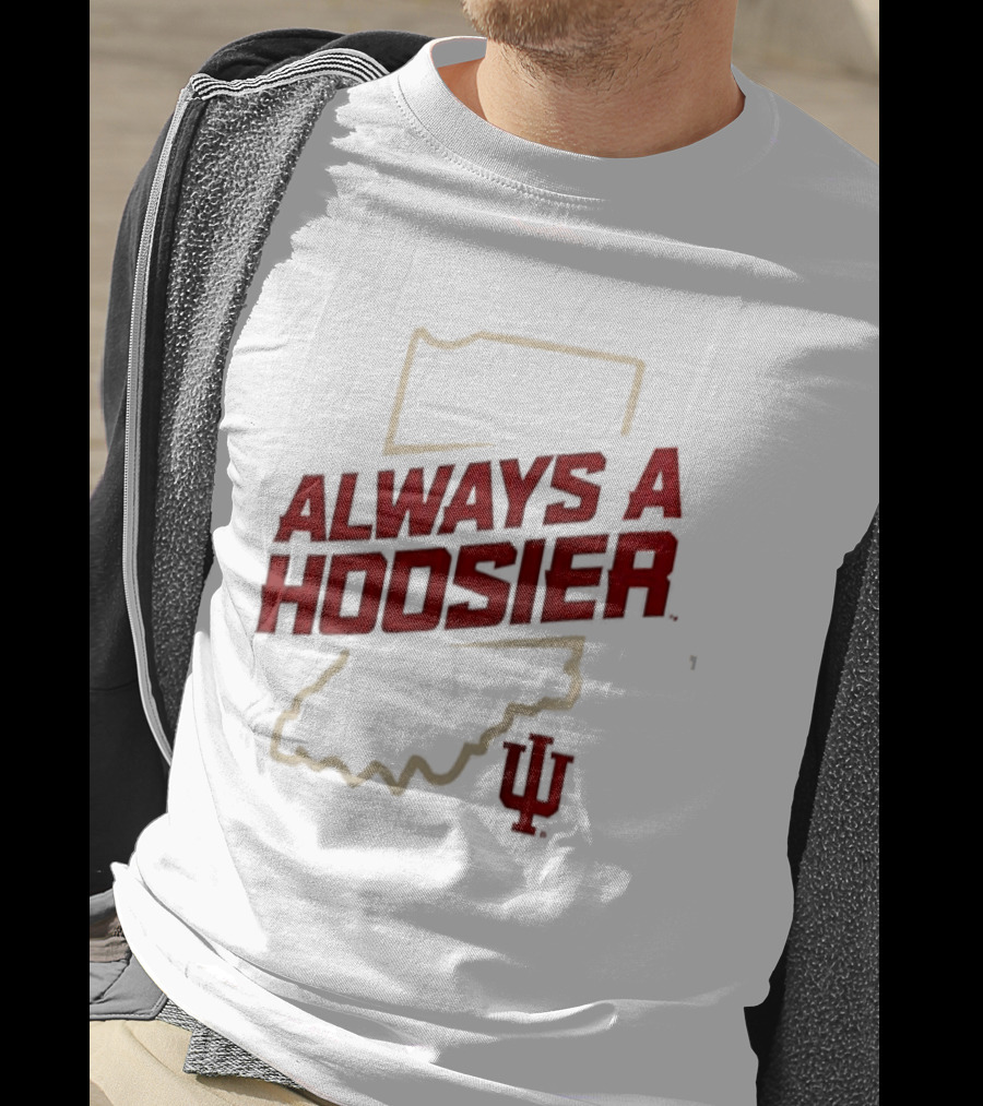 Indiana Hoosiers Always A Hoosier Map IU T-Shirt