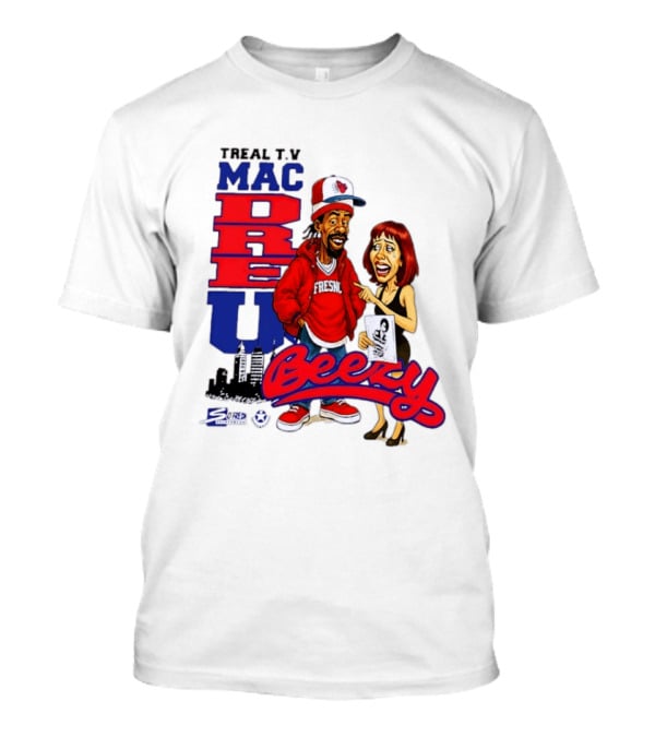 Treal TV Mac Dre U Beezy Fresno T-Shirt