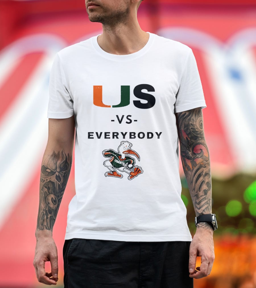 US Vs Everybody Miami Hurricanes University Football T-Shirt