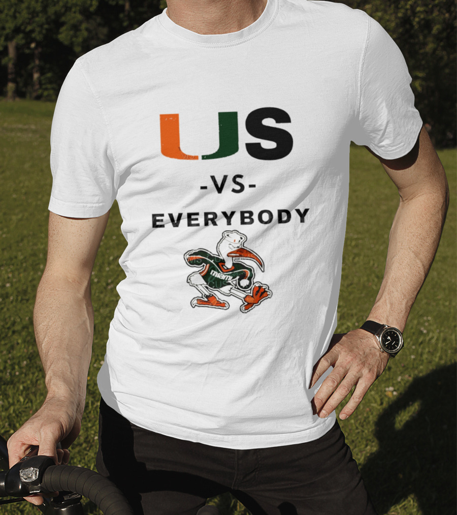 US Vs Everybody Miami Hurricanes University Football T-Shirt