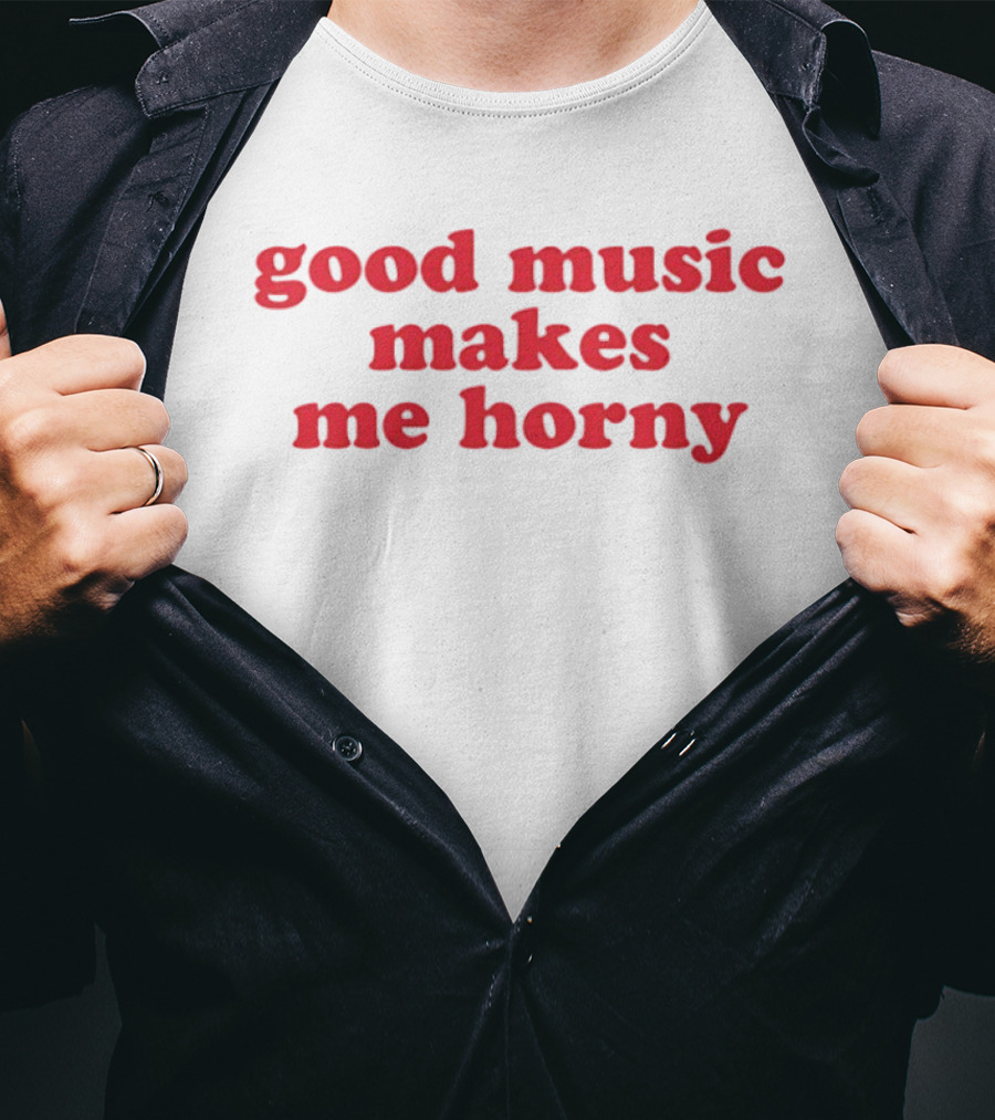 Good Music Makes Me Horny Bold Red T-Shirt