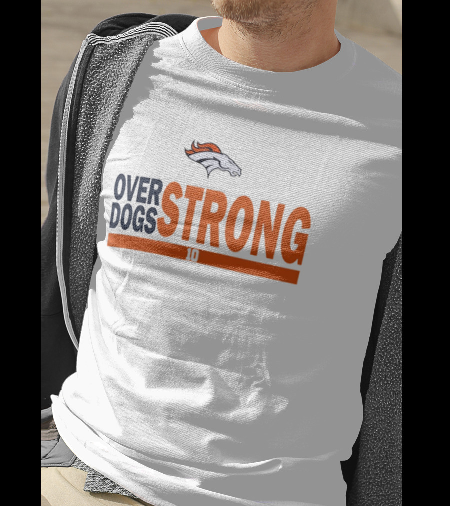 Bo Nix Denver Broncos Over Dogs Strong 10 T-Shirt