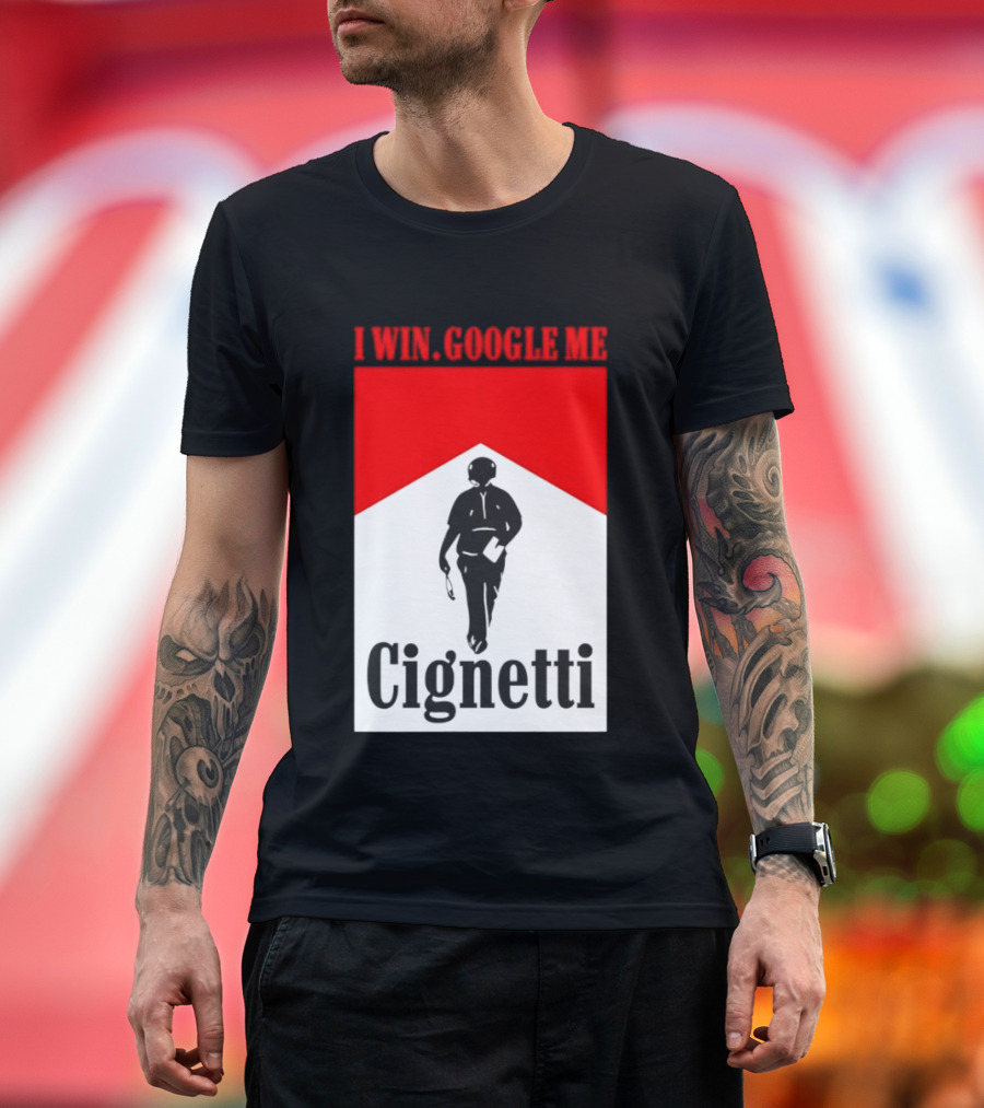 Curt Cignetti I Win Google Me Cignetti Football Fan T-Shirt