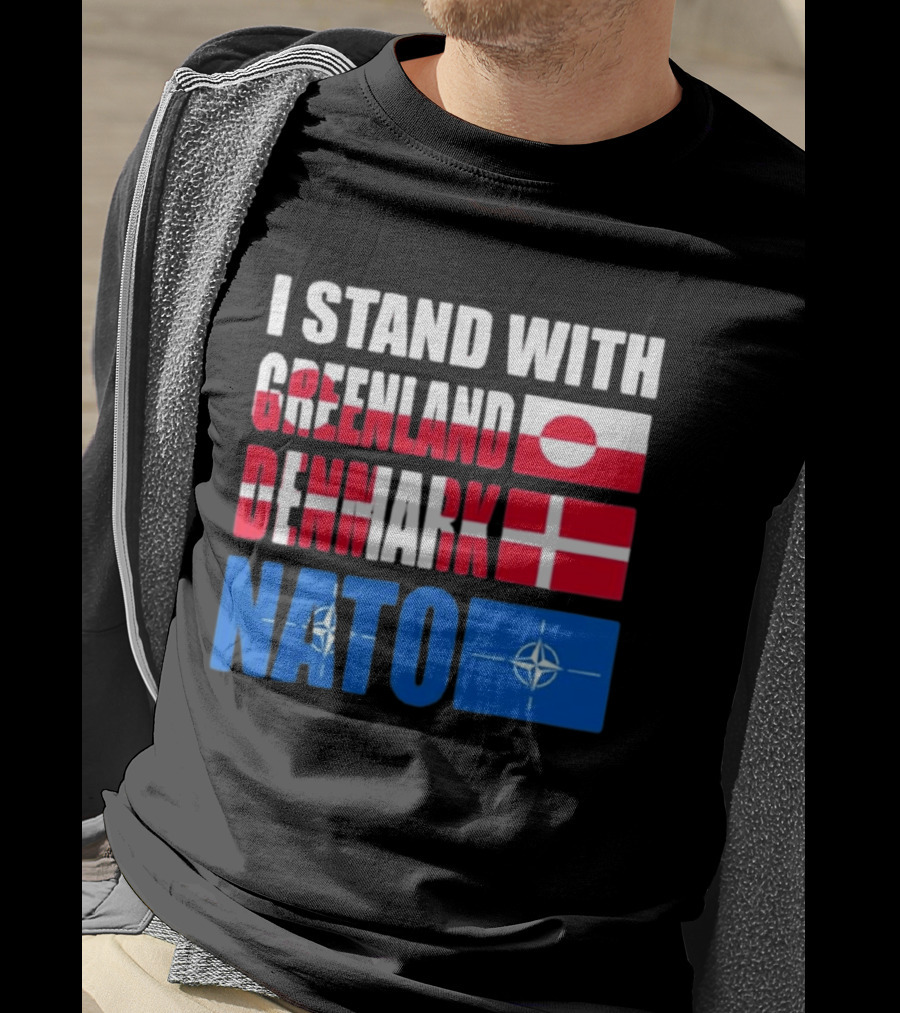I Stand With Greenland Denmark NATO Flags Support T-Shirt