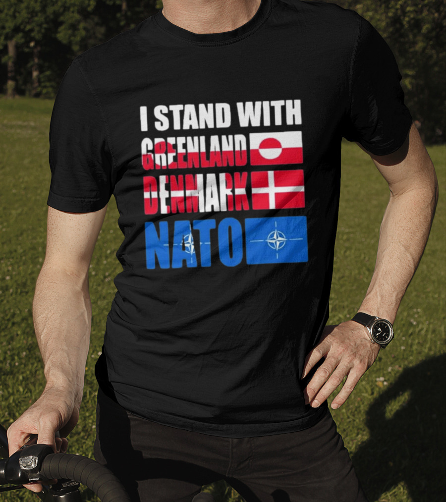I Stand With Greenland Denmark NATO Flags Support T-Shirt