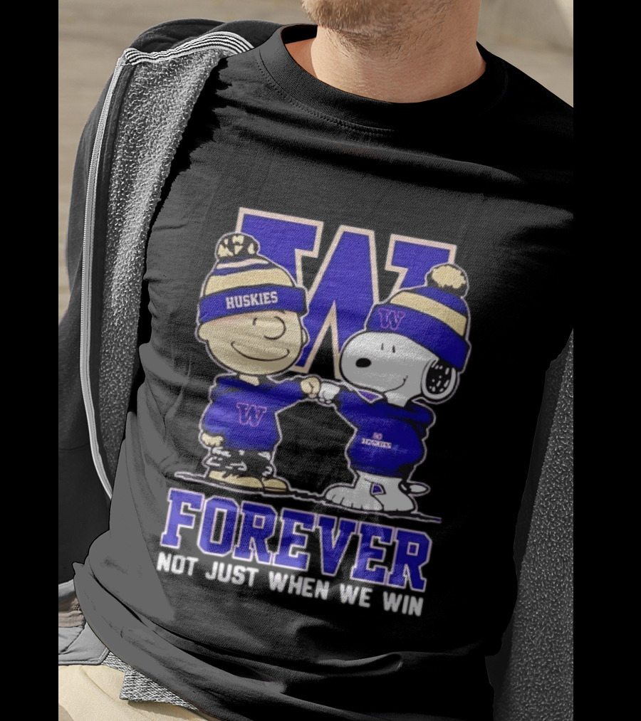 Peanut Snoopy Charlie Brown Washington Huskies Forever Not Just When We Win T-Shirt
