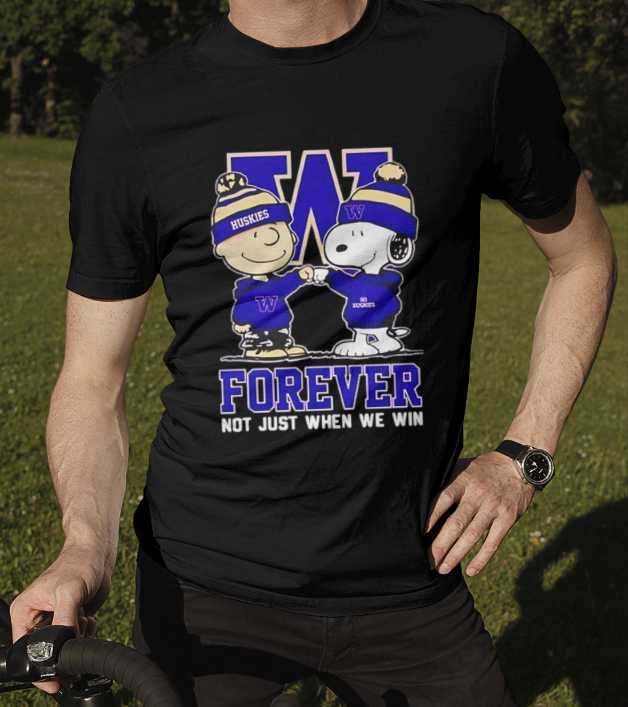 Peanut Snoopy Charlie Brown Washington Huskies Forever Not Just When We Win T-Shirt