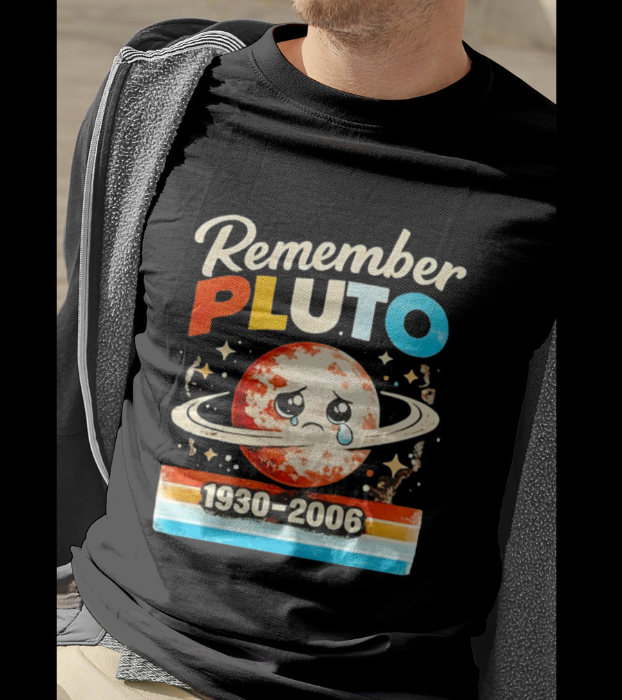 Remember Pluto 1930 2006 Sad Planet With Rings And Stars T-Shirt