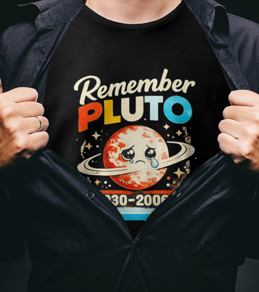 Remember Pluto 1930 2006 Sad Planet With Rings And Stars T-Shirt
