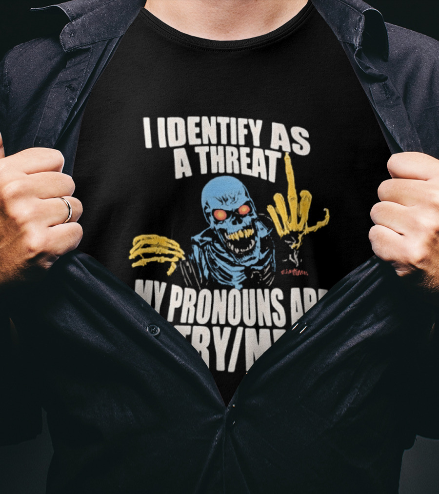 Skeleton I Identify As A Threat My Pronouns Are Try Me Bold Skull Middle Finger T-Shirt