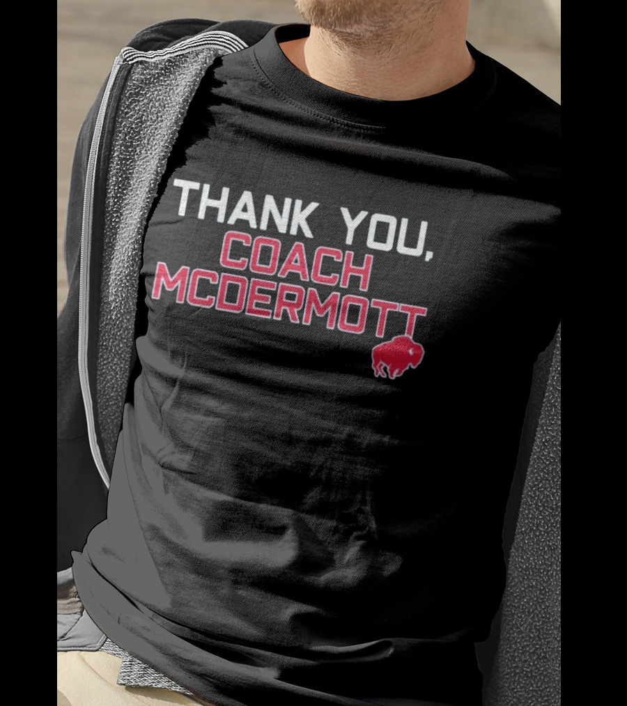 Thank You Coach McDermott Buffalo Bills Appreciation T-Shirt