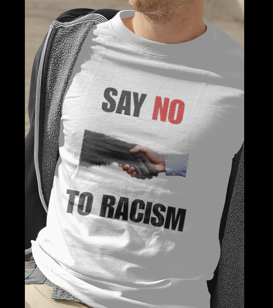Say No To Racism Handshake Campaign T-Shirt