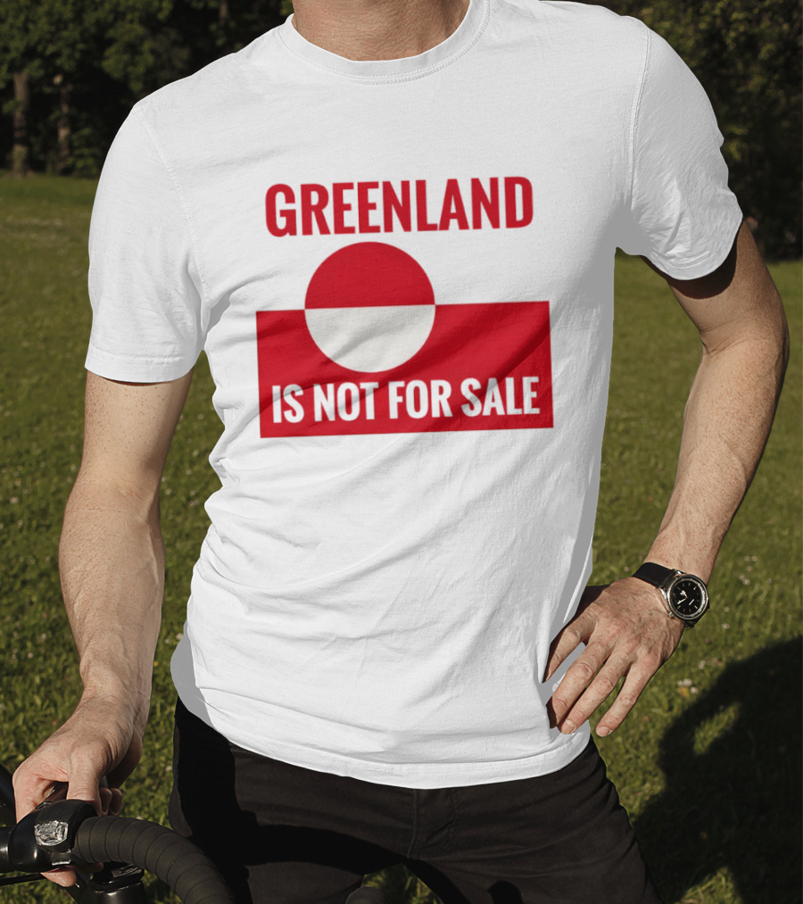 Greenland Is Not For Sale Anti Trump Political T-Shirt