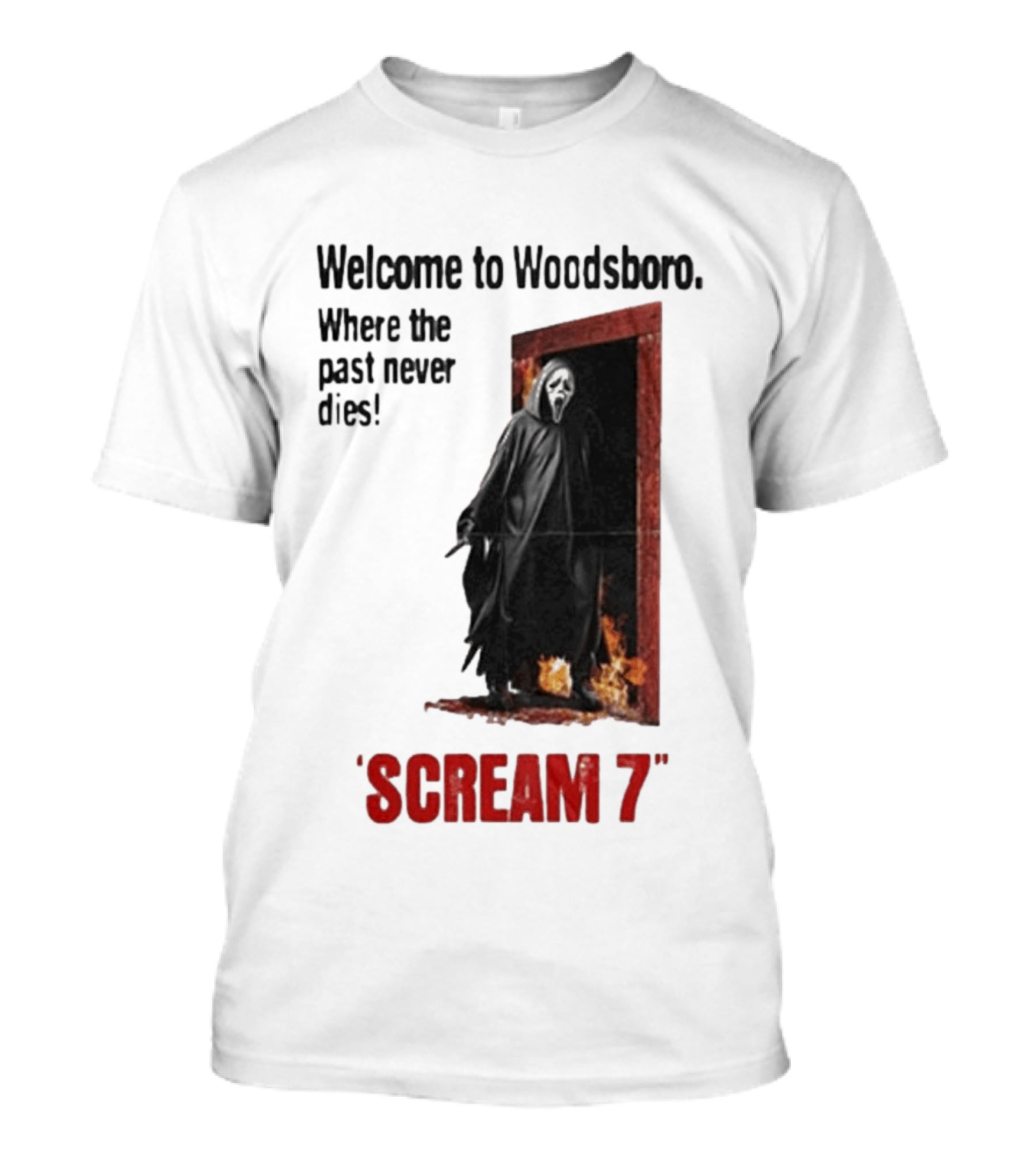 Welcome To Woodsboro Where The Past Never Dies Scream 7 T-Shirt