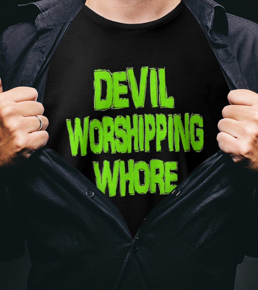 Devil Worshipping Whore T-Shirt
