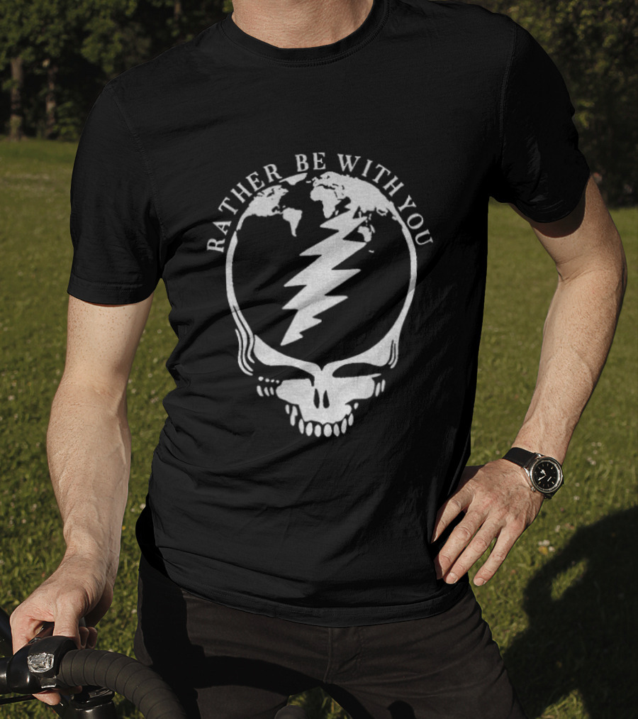 Greatefuldead Rather Be With You Lightning Skull Earth T-Shirt