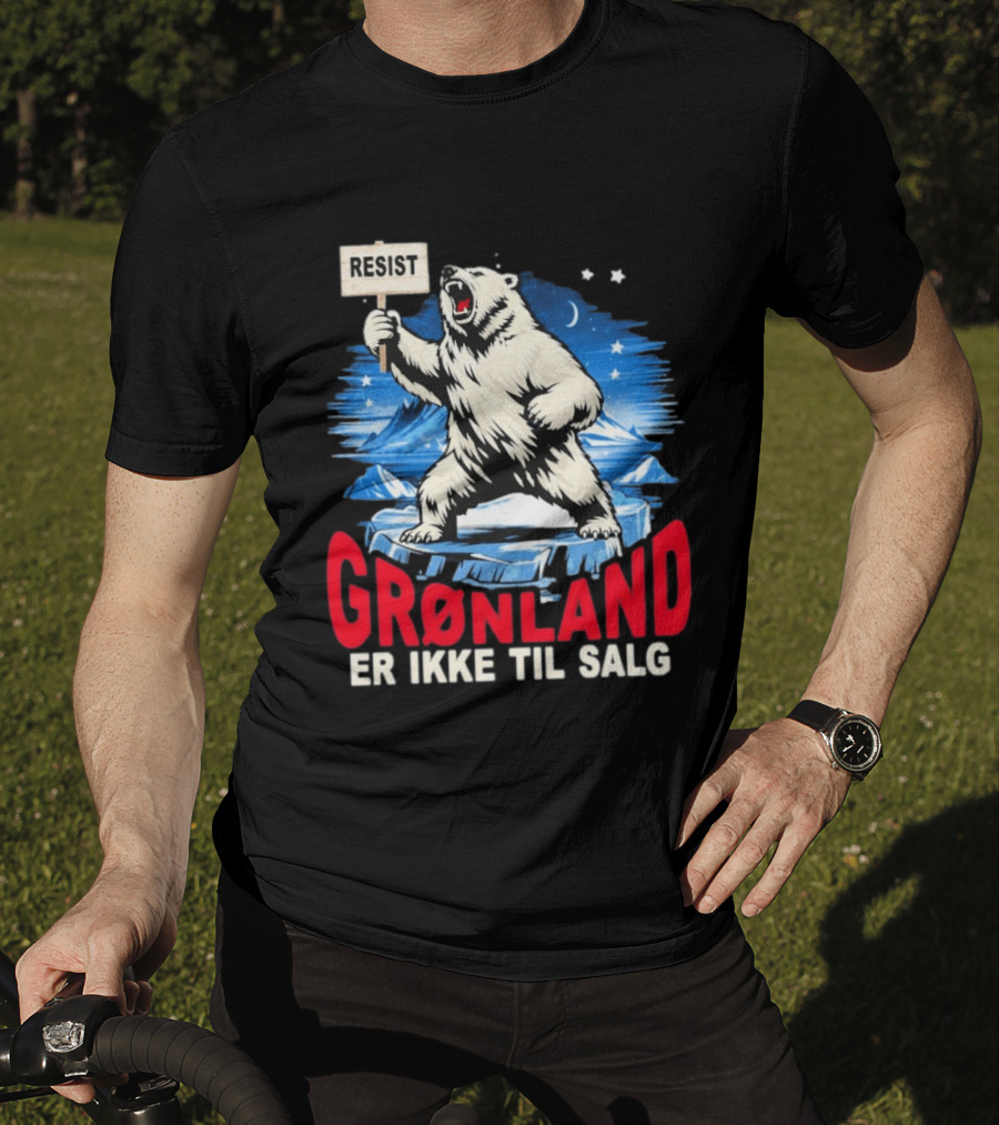 Resist Polar Bear Greenland Er Ikke Til Salg T-Shirt