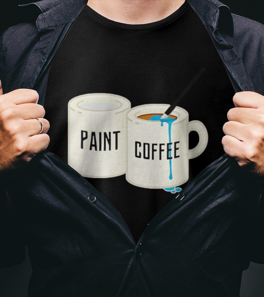 Paint Coffee Cups Funny T-Shirt