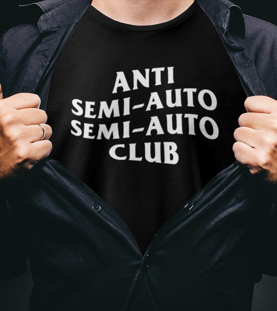 Anti Semi Auto Semi Auto Club T-Shirt