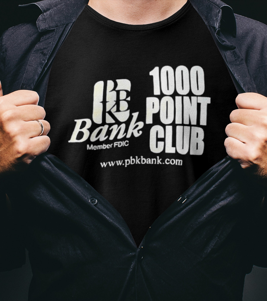 PBK Bank 1000 Point Club Member FDIC Www.pbkbank.com T-Shirt