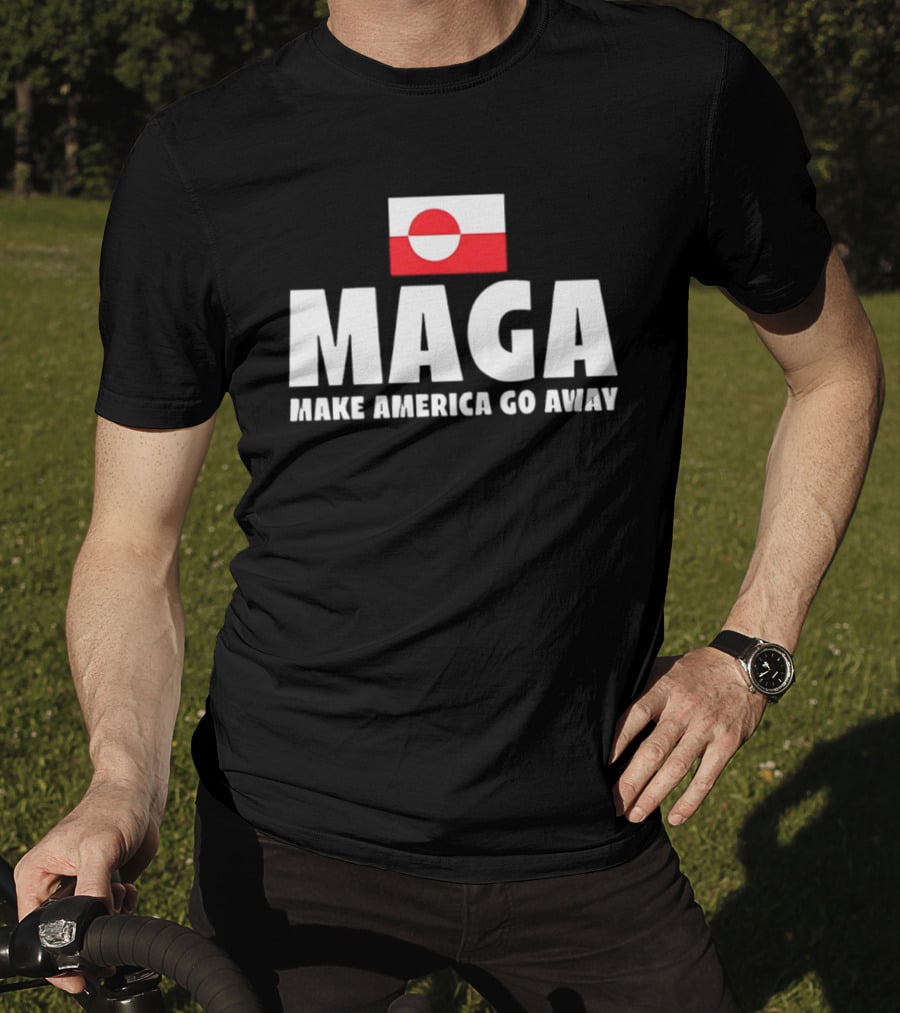 MAGA Make America Go Away Greenland Flag Politics T-Shirt