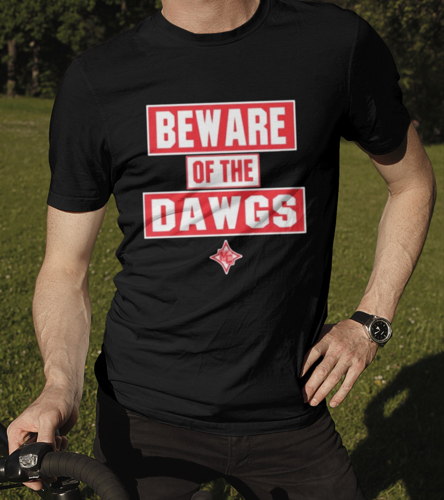 Beware Of The Dawgs Georgia Bulldogs MC Dawgs T-Shirt
