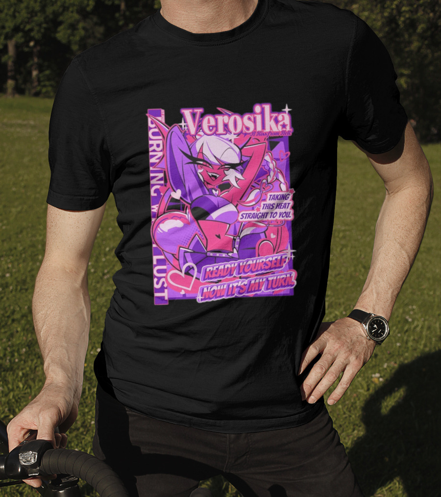 Verosika A Kiss From Hell Burning With Lust Taking This Heat Straight To You T-Shirt