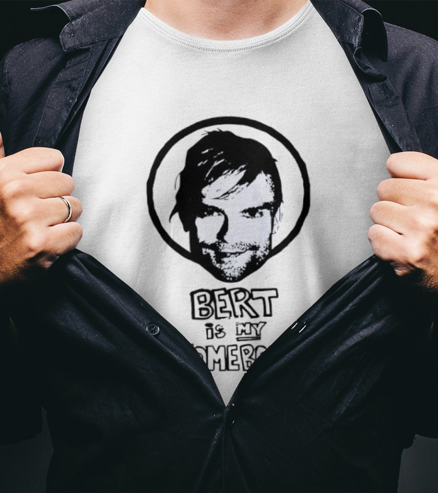 Bert Is My Homeboy Retro Pop Culture T-Shirt
