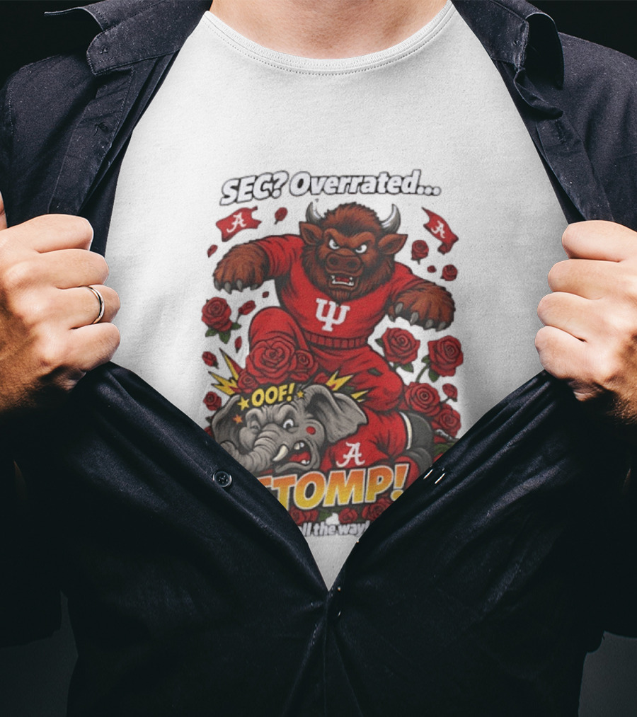 SEC Overrated Indiana Hoosiers Stomp Hoosiers All The Way CFP 2026 T-Shirt