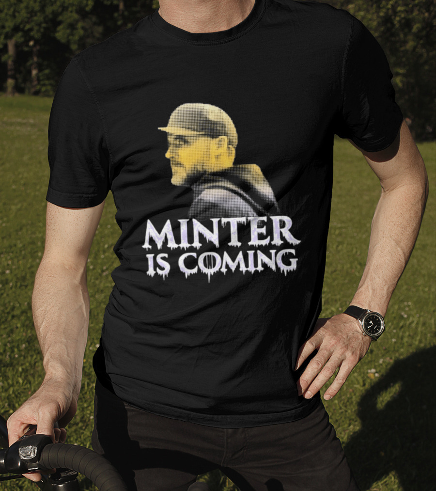 Minter Is Coming Baltimore Ravens Winter Is Coming T-Shirt
