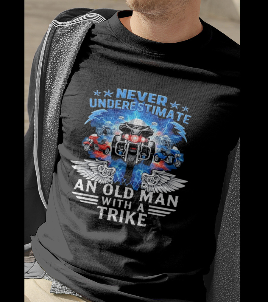 Never Underestimate An Old Man With A Trike Motorcycle Power Wings T-Shirt