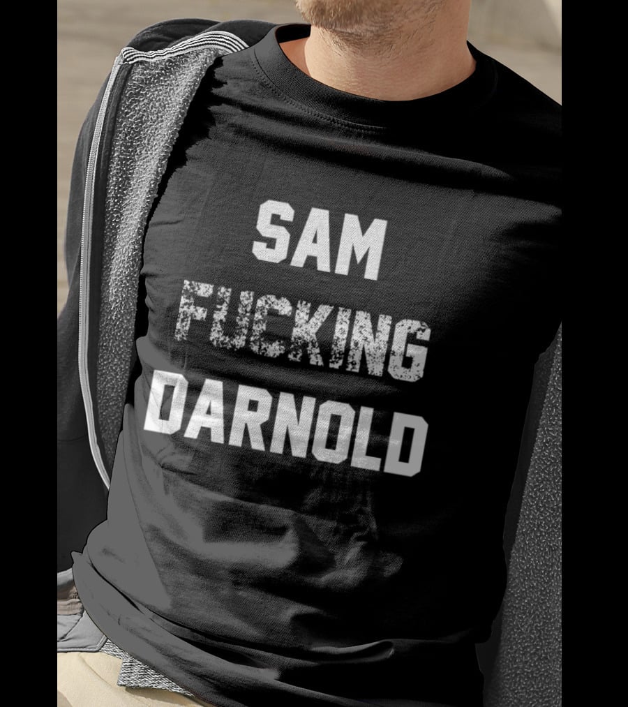 Sam Fucking Darnold T-Shirt